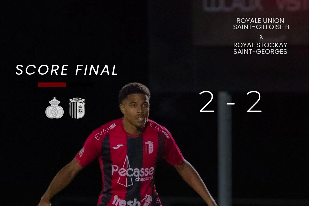 Union SG B - Stockay 2-2