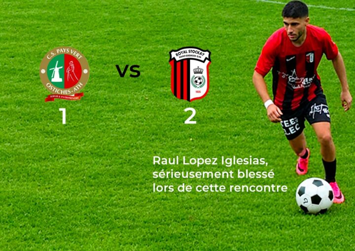 Ath - Stockay 1-2, Raul sérieusement blessé